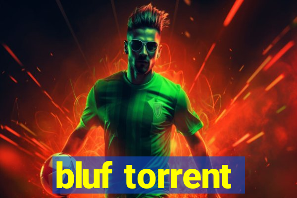 bluf torrent